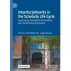 KNYGA Karin Bijsterveld Interdisciplinarity in the Scholarly Life Cycle