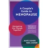 KNYGA Kate and Neil Usher Couple's Guide to Menopause