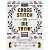 KNYGA Kate Blandford Cross Stitch or Die Tryin'