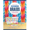 KNYGA Kate Carlson Colleran Patchwork Braids