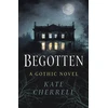 KNYGA Kate Cherrell Begotten