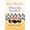 KNYGA Kate Humble Where the Hearth Is: Stories of home