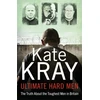 KNYGA Kate Kray Ultimate Hard Men - The Truth About the Toughest Men in Britain