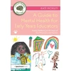 KNYGA Kate Moxley Guide to Mental Health for Early Years Educators