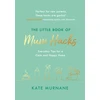 KNYGA Kate Murnane Little Book of Mum Hacks