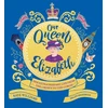 KNYGA Kate Williams Our Queen Elizabeth