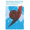 KNYGA Katerina Stoykova Between a Bird Cage and a Bird House