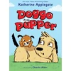 KNYGA Katherine Applegate Doggo and Pupper