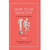 KNYGA Katherine D. Van Schaik How to Be Healthy