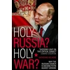 KNYGA Katherine Kelaidis Holy Russia? Holy War?