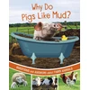 KNYGA Katherine Rawson Why Do Pigs Like Mud?