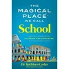 KNYGA Kathleen Corley Magical Place We Call School