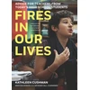 KNYGA Kathleen Cushman Fires in Our Lives