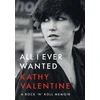 KNYGA Kathy Valentine All I Ever Wanted