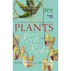 KNYGA Kathy Willis Plants: From Roots to Riches