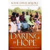 KNYGA Katie Davis Majors Daring to Hope