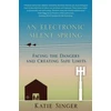 KNYGA Katie Singer Electronic Silent Spring