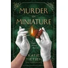 KNYGA Katie Tietjen Murder in Miniature
