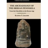 KNYGA Katina T Lillios Archaeology of the Iberian Peninsula