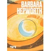 KNYGA Katy Norris Artists Series: Barbara Hepworth