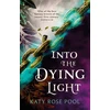 KNYGA Katy Rose Pool Into the Dying Light