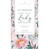 KNYGA Kay West 50 Things Every Young Lady Should Know Revised and Expanded