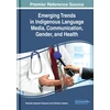 KNYGA Kehinde Opeyemi Oyesomi Emerging Trends in Indigenous Language Media, Communication, Gender, and Health