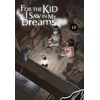 KNYGA Kei Sanbe For the Kid I Saw in My Dreams, Vol. 10