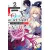 KNYGA Kei Sazane Our Last Crusade or the Rise of a New World, Vol. 2 (light novel)