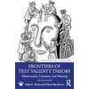 KNYGA Keith A Markus Frontiers of Test Validity Theory