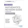 KNYGA Keith Pledger WJEC GCSE Maths Foundation: Mastering Mathematics Revision Guide