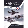 KNYGA Keith Wilson RAF in Camera: 1950s