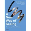 KNYGA Kelly Grovier New Way of Seeing