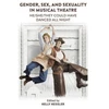 KNYGA Kelly Kessler Gender, Sex, and Sexuality in Musical Theatre