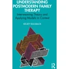 KNYGA Kelsey Railsback Understanding Postmodern Family Therapy