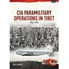 KNYGA Ken Conboy CIA Paramilitary Operations in Tibet