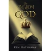 KNYGA Ken Hathaway Kingdom of God