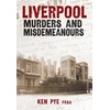 KNYGA Ken Pye Liverpool Murders and Misdemeanours