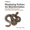 KNYGA Ken Youens Clark Mastering Python for Bioinformatics