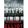 KNYGA Kendra Elliot At the River