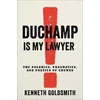 KNYGA Kenneth Goldsmith Duchamp Is My Lawyer