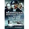 KNYGA Kenneth L Privratsky Norwegian Merchant Fleet in the Second World War