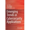 KNYGA Kevin Daimi Emerging Trends in Cybersecurity Applications