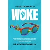 KNYGA Kevin Donnelly Dictionary of Woke