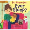 KNYGA Kim Howard Do Mommies Ever Sleep?