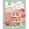 KNYGA Kim Joy Bake Me a Cat