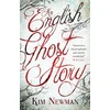 KNYGA Kim Newman An English Ghost Story