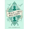 KNYGA Kim Sherwood Wild & True Relation
