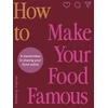 KNYGA Kimberly Espinel How To Make Your Food Famous