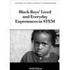 KNYGA Kimi Wilson Juodas Boys’ Lived and Everyday Experiences in STEM